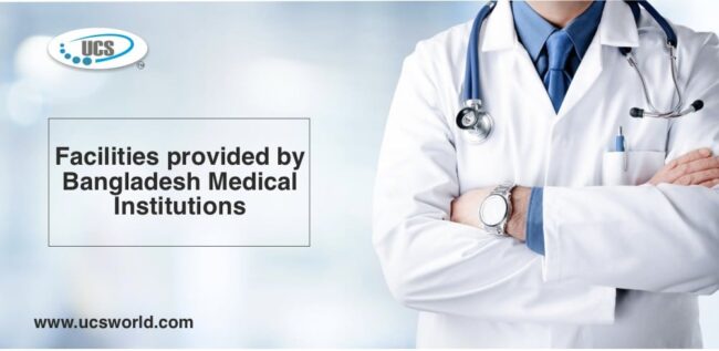facilities by Bangladesh medical colleges